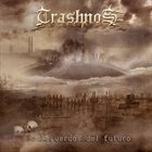 TRASHNOS Recuerdos Del futuro album cover