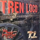 TREN LOCO No Me Importa album cover