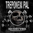 TREPONEM PAL Rockers' Vibes album cover