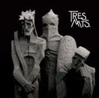TRES MTS. Three Mountains album cover
