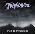 TRIBULANCE Trials & Tribulations album cover