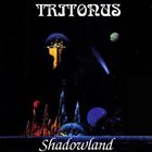 TRITONUS Shadowland album cover