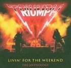TRIUMPH Livin' for the Weekend album cover