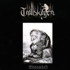 TROLLSKOGEN Einsamkeit album cover