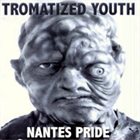 TROMATIZED YOUTH Nantes Pride album cover