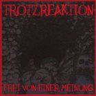 TROTZREAKTION Frei Von Einer Meinung album cover