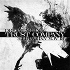 TRUST COMPANY Dreaming in Black and White album cover