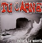 TU CARNE Culto a la Muerte album cover