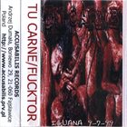 TU CARNE Mass Acra Tura / Iguana 9-7-99 album cover