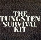 TUNGSTEN (LA) The Tungsten Survival Kit album cover