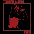 TURMION KÄTILÖT U.S.C.H! album cover