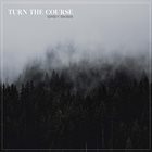 TURN THE COURSE Grey Skies album cover