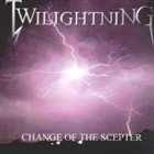 TWILIGHTNING Change Of The Scepter album cover