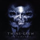 TWINS CREW Twin Demon album cover