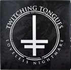 TWITCHING TONGUES Twitching Tongues / Wisdom In Chains album cover
