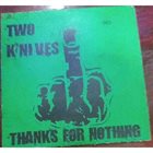 TWO KNIVES Thanks For Nothing album cover