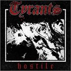 TYRANTS Hostile album cover