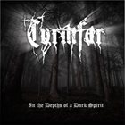 TYRMFAR In The Depths Of A Dark Spirit album cover