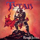 TYTAN Rough Justice album cover