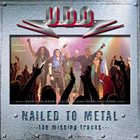 U.D.O. Nailed to Metal: The Missing Tracks album cover