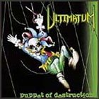 ULTIMATUM (NM) Puppet of Destruction album cover
