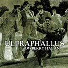 ULTRAPHALLUS Sowberry Hagan album cover