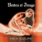 UMBRA ET IMAGO Mea Culpa album cover