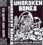 UNBROKEN BONES Battalion Of Bones album cover