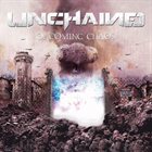 UNCHAINED Oncoming Chaos album cover