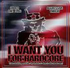 UNDER ONE FLAG I Want You For Hardcore album cover