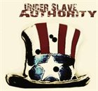 UNDER SLAVE AUTHORITY What Do You Expect Me To Be !! album cover