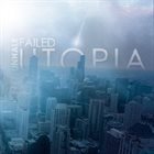 UNHALE Failed Utopia album cover