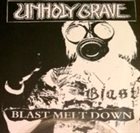 UNHOLY GRAVE Blast Melt Down album cover