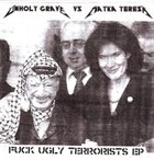 UNHOLY GRAVE Fuck Ugly Terrorists album cover