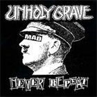 UNHOLY GRAVE Never Repeat album cover