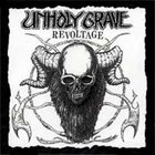 UNHOLY GRAVE Revoltage album cover