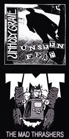 UNHOLY GRAVE Unseen Fear / TMT album cover