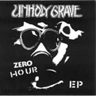 UNHOLY GRAVE Zero Hour album cover