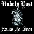 UNHOLY LUST Natas Fo Snos album cover
