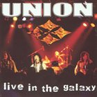 UNION Live In The Galaxy album cover