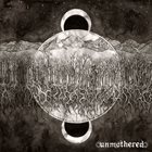 UNMOTHERED Umbra album cover