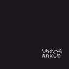 UNOMA Naked album cover