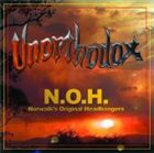UNORTHODOX (CA) N.O.H. - Norwalk's Original Headbangers album cover
