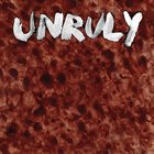 UNRULY Unruly album cover