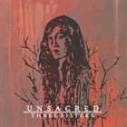 UNSACRED Three Sisters album cover