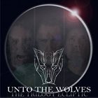UNTO THE WOLVES The Trilogy Ecliptic album cover