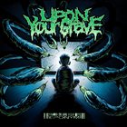 UPON YOUR GRAVE Eponym album cover