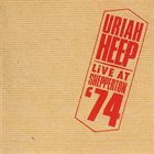 URIAH HEEP Live At Shepperton '74 album cover