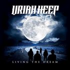 URIAH HEEP — Living The Dream album cover