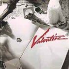 VALENTINE — Valentine album cover